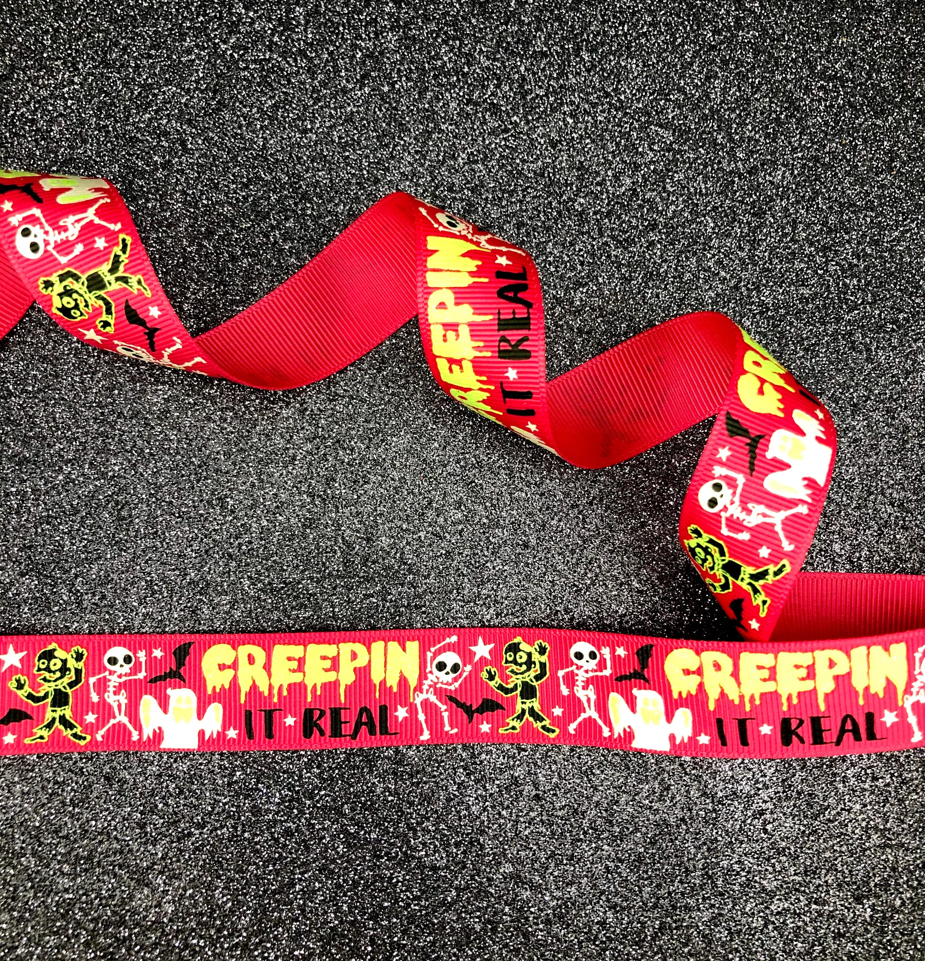 Creepin it Real - Glow in the Dark Halloween Ribbon - 7/8"