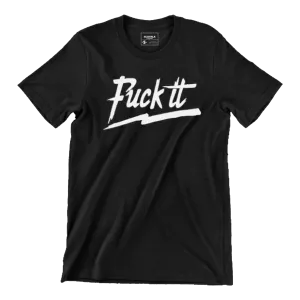 Fuck It Glow in the dark