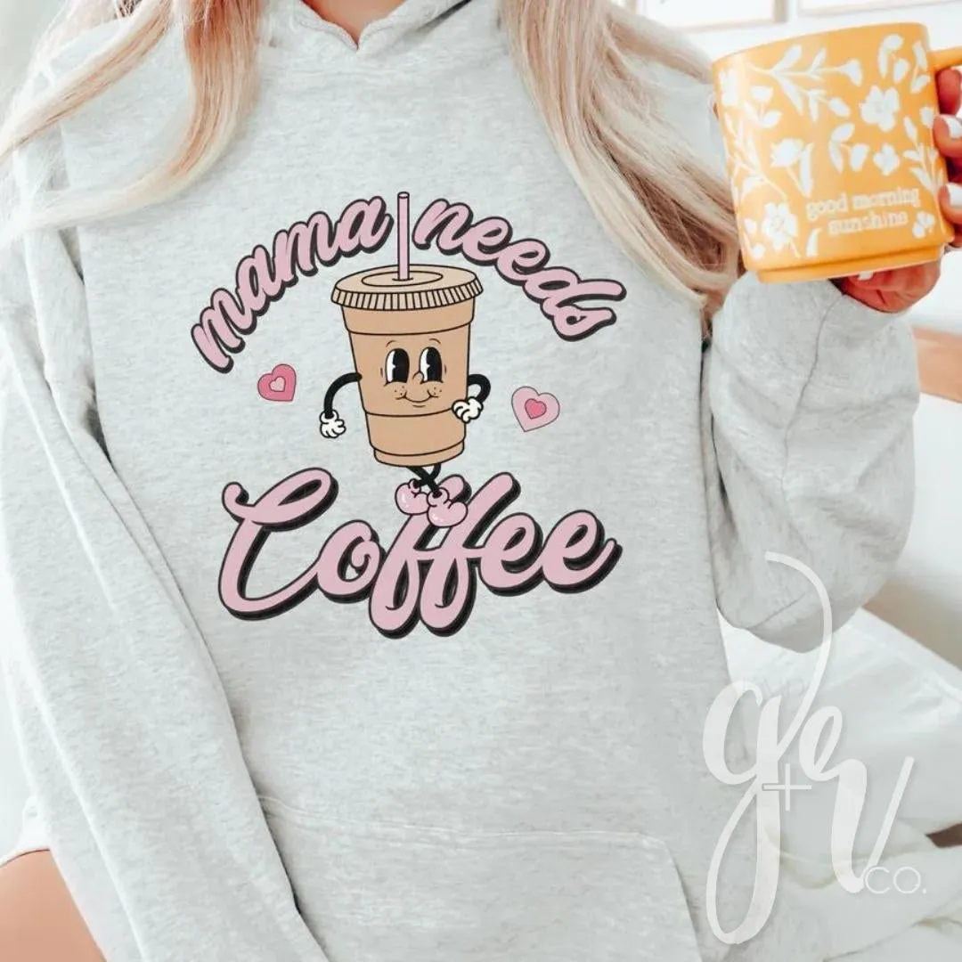 Mama Needs Coffee