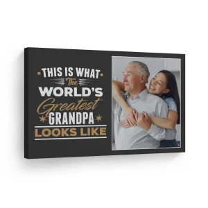 Personalized Father Gift Wall Art Custom Photo This is What the World's Greatest Grandpa Looks Like